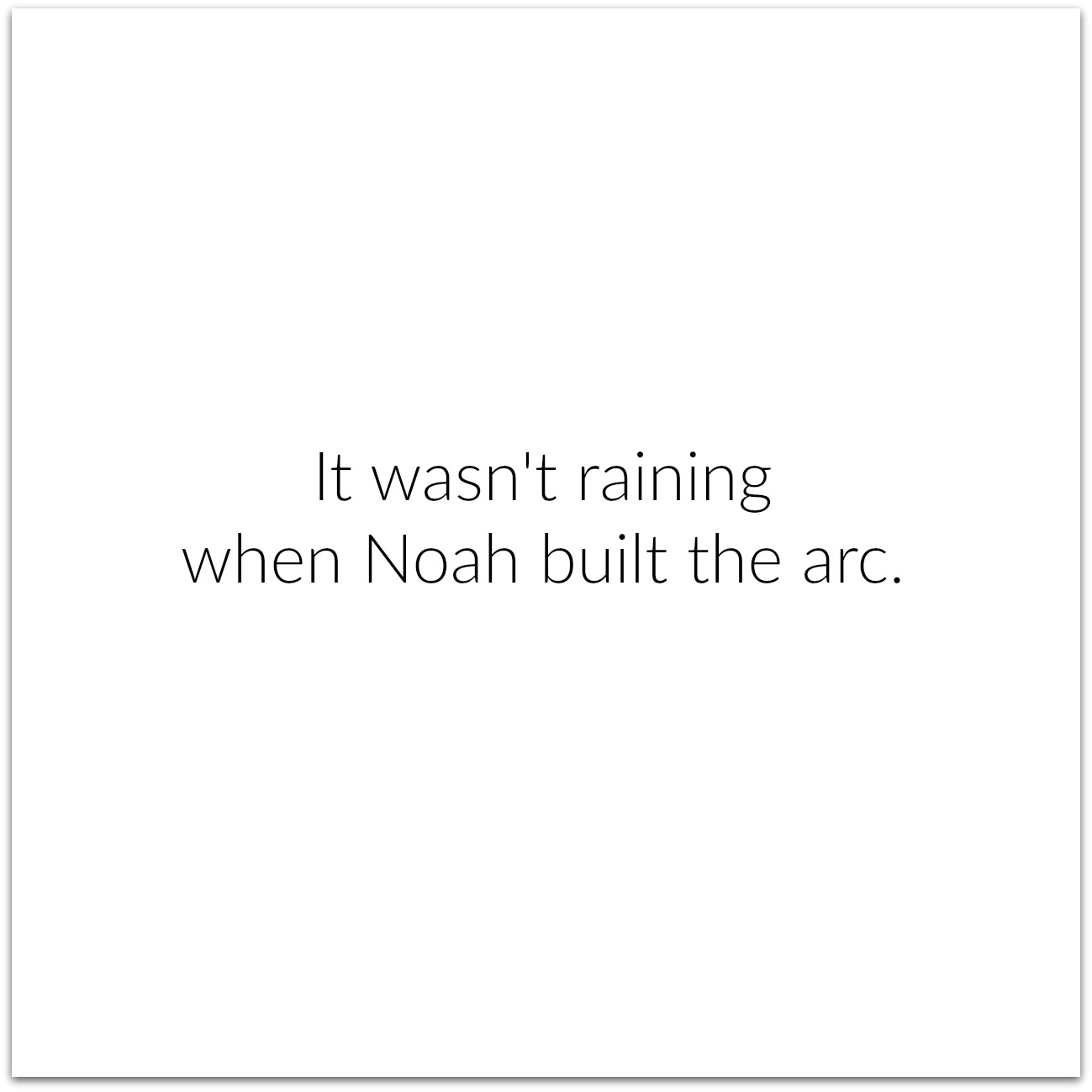 it-wasnt-raining-noah-arc