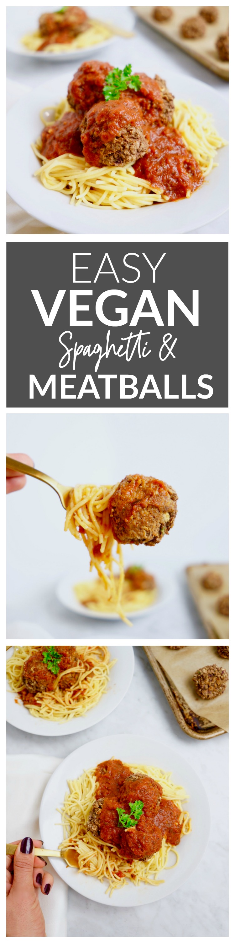 Easy Vegan Meatballs + Spaghetti