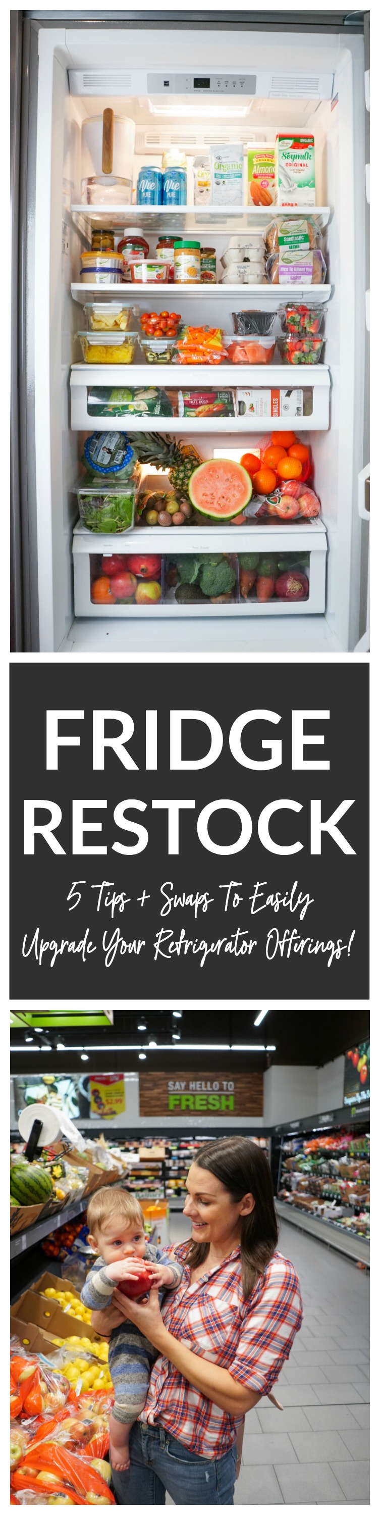 Refrigerator Restock tips ands swaps for a healthy diet. Replace or